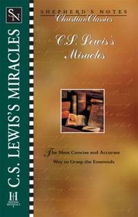 Shepherd's Notes: C. S. Lewis' Miracles