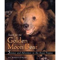 image of Search for the Golden Bear: Science and Adventure in the Asian Tropics