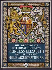 The Wedding of Her Royal Highness Princess Elizabeth and Lieutenant Philip Montbatten Souvenir Programme by G. M. Trevelyan - 1947