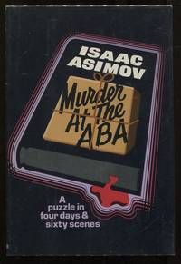 image of Murder at the ABA; A Puzzle in Four Days and Sixty Scenes