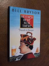 cover of Neither Here Nor There: Travels in Europe