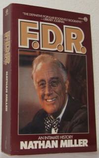 F.D.R. An Intimate History.