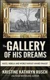 The Gallery of His Dreams by Kristine Kathryn Rusch - 2014-04-08