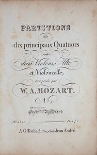 Partitions des dix principaux Quatuors pour deux Violons, Alto et Violoncelle ... No. 1 [-10] and La Fugue. [KV 387, etc.]. [Full scores]. A complete set