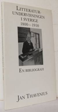 Litteraturundervisningen i Sverige 1800-1950. En…