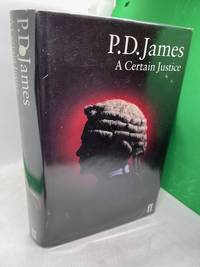 A Certain Justice by P. D James - 1st - 1997 - from Inklings & Yarnspinners (SKU: IYC132351)