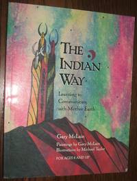 cover of The Indian Way: Learning to Communicate with Mother Earth