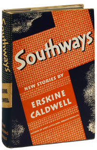 Southways. New Stories by Erskine Caldwell