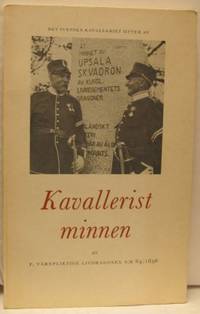 Kavalleristminnen. Av f. värnpliktige livdragonen…