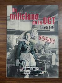 UN MILICIANO DE LA UGT - MEMORIAS