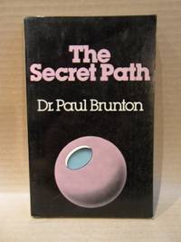 image of The Secret Path : A Technique of Spiritual Self-discovery for the Modern World