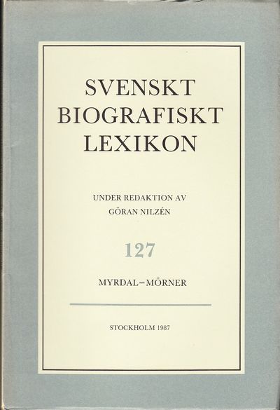 Svenskt Biografiskt Lexikon. Häfte 127 [=Band 26]…