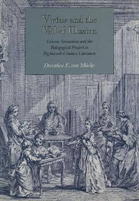 Virtue and the Veil of Illusion: Generic Innovation and the Pedagogical Project in...