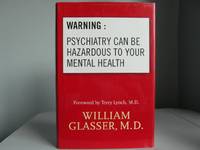 Warning: Psychiatry Can Be Hazardous to Your Mental Health
