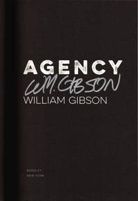 Agency. by GIBSON, William - 2003.