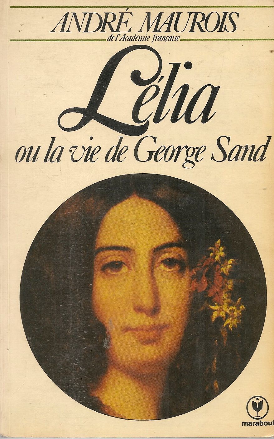 Lelia Ou La Vie De George Sand Andre Maurois French Text
