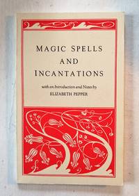 Magic Spells and Incantations