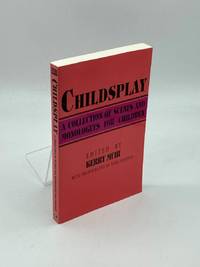 Childsplay A Collection of Scenes and Monologues for Children