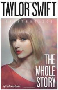 Taylor Swift: The Whole Story