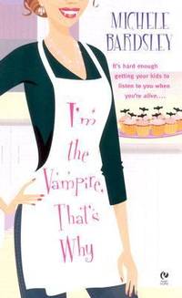 cover of I'm the Vampire, That's Why (Broken Heart, Oklahoma, Book 1)