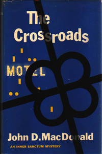 The Crossroads. by MacDonald, John D