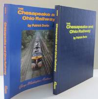 The Chesapeake and Ohio Railway: George Washington's Railroad