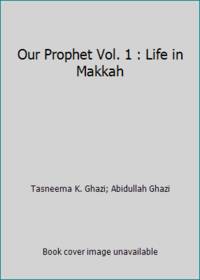 Our Prophet Muhammad : Life in Madinah (Elementary Grade 3 Textbook)