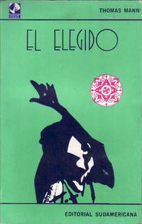 El elegido. Traducción de Alberto Luis Bixio. Novela.