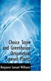Choice Stove and Greenhouse Ornamental Leaved Plants