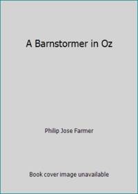 A Barnstormer in Oz