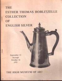 Esther Thomas Hoblitzelle Collection of English Silver
