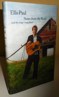 image of Notes From The Road (and the Songs I Sang There) Journals, Poems_Lyrics (Inscribed to Al Aronowitz)