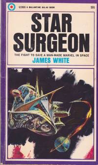 Star Surgeon (Series: Sector General 2.) by White, James (Cover by Richard Powers.)