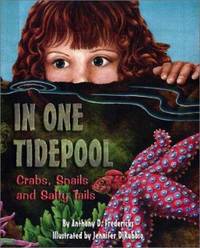 In One Tidepool : Crabs, Snails, and Salty Tails