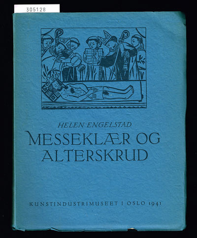Messeklær og Alterskrud. Middelalderske…