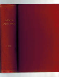 Godey's Lady's Book and Magazine, January - December, 1870 by Edited by Mrs. Sarah J. Hale and Louis a Godey - First Edition - 1870 - from Dale Steffey Books (SKU: 006980)