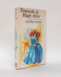 Towards a high attic: The early life of George Eliot.