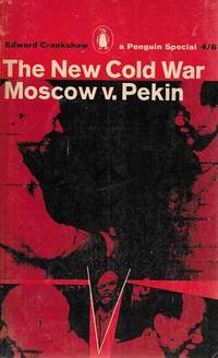 The New Cold War Moscow v. Pekin