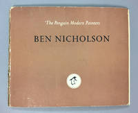 Ben Nicholson: The Penguin Modern Painters by Nicholson, Ben, and John Summerson - 1948