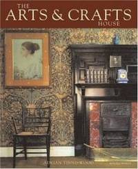 image of The Arts & Crafts House (Mitchell Beazley Art & Design)