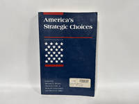 America's Strategic Choices (International Security Readers)