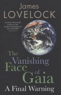 The Vanishing Face of Gaia: A Final Warning