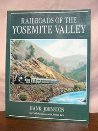 RAILROADS OF THE YOSEMITE VALLEY