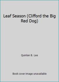 Leaf Season (Clifford the Big Red Dog)