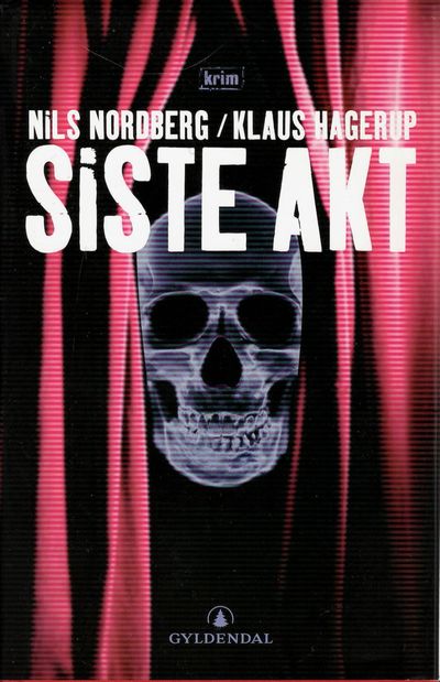 Siste akt. Kriminalroman.