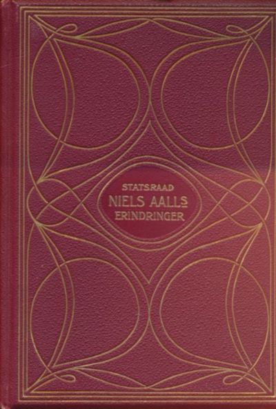 Statsraad Niels Aalls erindringer