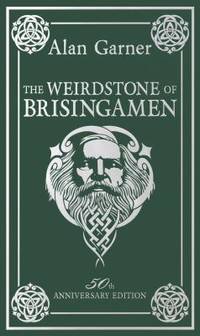 The Weirdstone of Brisingamen by Alan Garner - 2010