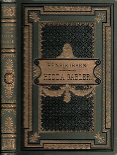 Hedda Gabler. Skuespil i fire akter. Af ...…