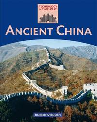 Ancient China (Technology in Times Past)