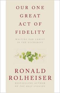 cover of Our One Great Act Of Fidelity